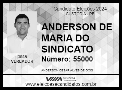 Candidato ANDERSON DE MARIA DO SINDICATO 2024 - CUSTÓDIA - Eleições