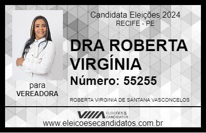 Candidato DRA ROBERTA VIRGÍNIA 2024 - RECIFE - Eleições