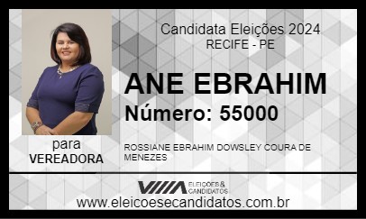 Candidato ANE EBRAHIM 2024 - RECIFE - Eleições