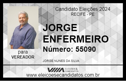 Candidato JORGE ENFERMEIRO 2024 - RECIFE - Eleições