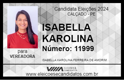 Candidato ISABELLA KAROLINA 2024 - CALÇADO - Eleições