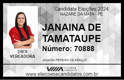 Candidato JANAINA DE TAMATAUPE 2024 - NAZARÉ DA MATA - Eleições