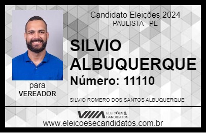 Candidato SILVIO ALBUQUERQUE 2024 - PAULISTA - Eleições