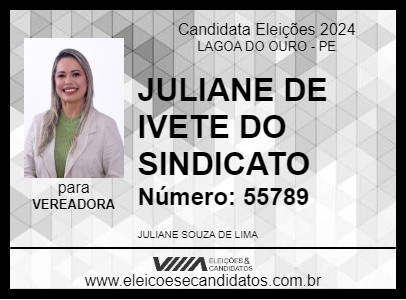 Candidato JULIANE DE IVETE DO SINDICATO 2024 - LAGOA DO OURO - Eleições