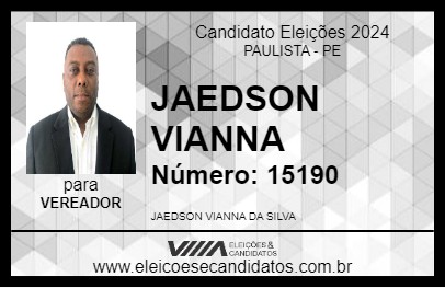 Candidato JAEDSON VIANNA 2024 - PAULISTA - Eleições