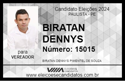 Candidato BIRATAN DENNYS 2024 - PAULISTA - Eleições