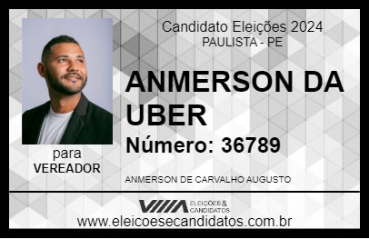 Candidato ANMERSON DA UBER 2024 - PAULISTA - Eleições