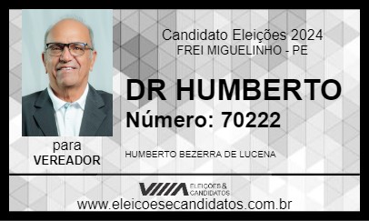 Candidato DR HUMBERTO 2024 - FREI MIGUELINHO - Eleições