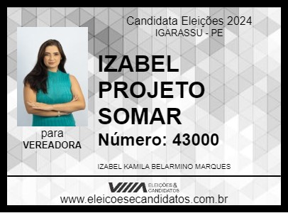 Candidato IZABEL PROJETO SOMAR 2024 - IGARASSU - Eleições