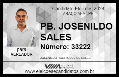 Candidato PB. JOSENILDO SALES 2024 - ARAÇOIABA - Eleições