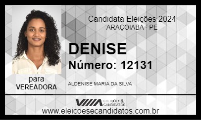 Candidato DENISE 2024 - ARAÇOIABA - Eleições