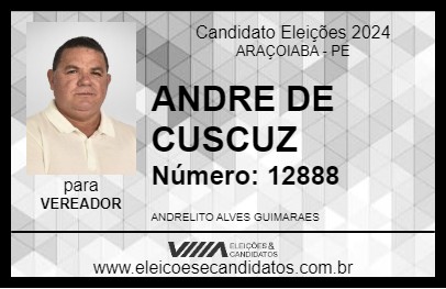 Candidato ANDRE DE CUSCUZ 2024 - ARAÇOIABA - Eleições