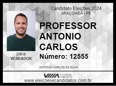 Candidato PROFESSOR ANTONIO CARLOS 2024 - ARAÇOIABA - Eleições