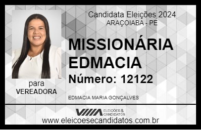 Candidato MISSIONÁRIA EDMACIA 2024 - ARAÇOIABA - Eleições