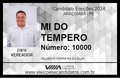 Candidato MI DO TEMPERO 2024 - ARAÇOIABA - Eleições