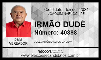 Candidato IRMÃO DUDÉ 2024 - JOAQUIM NABUCO - Eleições