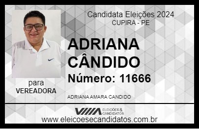 Candidato ADRIANA CÂNDIDO 2024 - CUPIRA - Eleições