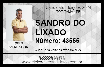 Candidato SANDRO DO LIXADO 2024 - TORITAMA - Eleições