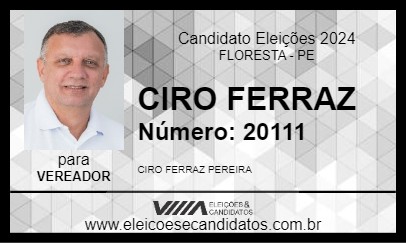 Candidato CIRO FERRAZ 2024 - FLORESTA - Eleições