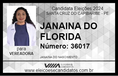 Candidato JANAINA DO FLORIDA 2024 - SANTA CRUZ DO CAPIBARIBE - Eleições