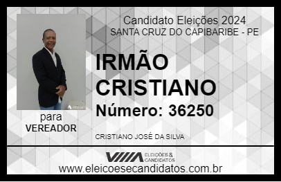 Candidato IRMÃO CRISTIANO 2024 - SANTA CRUZ DO CAPIBARIBE - Eleições