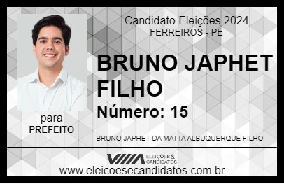 Candidato BRUNO JAPHET FILHO 2024 - FERREIROS - Eleições