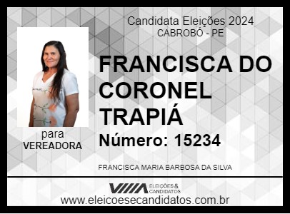 Candidato FRANCISCA DO CORONEL TRAPIÁ 2024 - CABROBÓ - Eleições