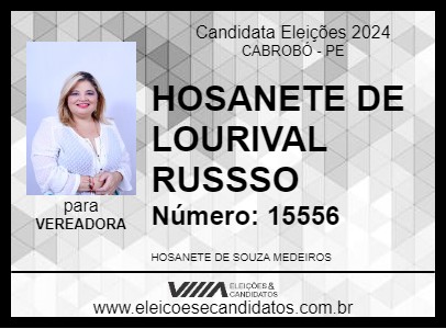 Candidato HOSANETE DE LOURIVAL RUSSSO 2024 - CABROBÓ - Eleições