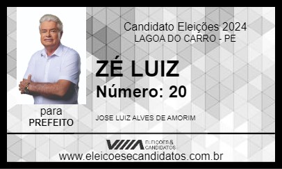 Candidato ZÉ LUIZ 2024 - LAGOA DO CARRO - Eleições