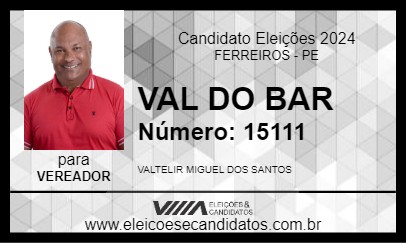 Candidato VAL DO BAR 2024 - FERREIROS - Eleições