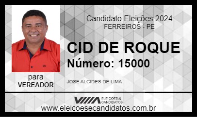 Candidato CID DE ROQUE 2024 - FERREIROS - Eleições