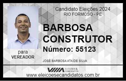 Candidato BARBOSA CONSTRUTOR 2024 - RIO FORMOSO - Eleições