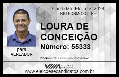 Candidato LOURA DE CONCEIÇÃO 2024 - RIO FORMOSO - Eleições