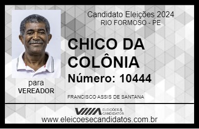 Candidato CHICO DA COLÔNIA 2024 - RIO FORMOSO - Eleições