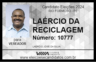 Candidato LAÉRCIO DA RECICLAGEM 2024 - RIO FORMOSO - Eleições