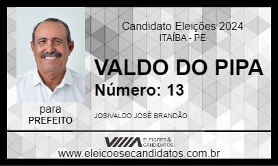 Candidato VALDO DO PIPA 2024 - ITAÍBA - Eleições