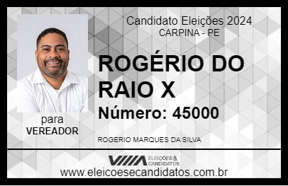 Candidato ROGÉRIO DO RAIO X 2024 - CARPINA - Eleições