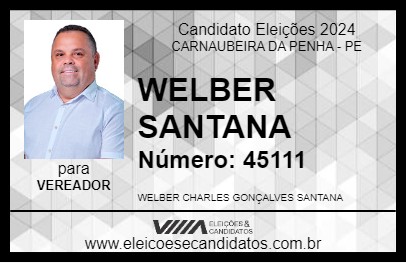 Candidato WELBER SANTANA 2024 - CARNAUBEIRA DA PENHA - Eleições