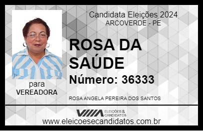 Candidato ROSA DA SAÚDE 2024 - ARCOVERDE - Eleições