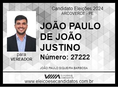 Candidato JOÃO PAULO DE JOÃO JUSTINO 2024 - ARCOVERDE - Eleições