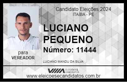 Candidato LUCIANO PEQUENO 2024 - ITAÍBA - Eleições