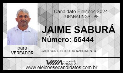 Candidato JAIME SABURÁ 2024 - TUPANATINGA - Eleições