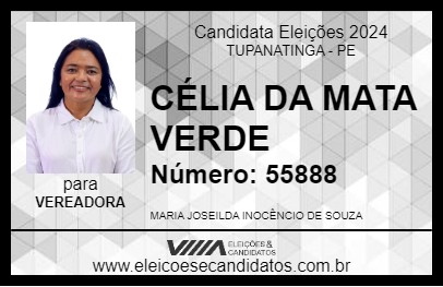 Candidato CÉLIA DA MATA VERDE 2024 - TUPANATINGA - Eleições