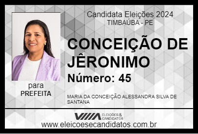 Candidato CONCEIÇÃO DE JÊRONIMO 2024 - TIMBAÚBA - Eleições