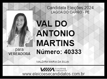 Candidato VAL DO ANTONIO MARTINS 2024 - LAGOA DO CARRO - Eleições