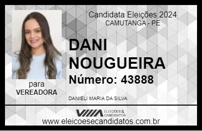 Candidato DANI NOGUEIRA 2024 - CAMUTANGA - Eleições