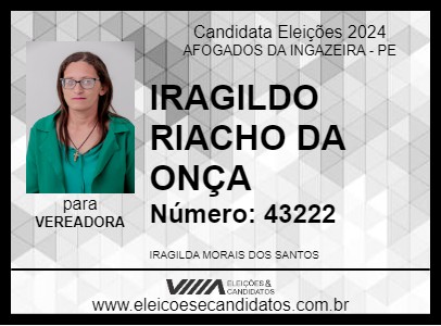 Candidato IRAGILDA DO RIACHO DA ONÇA 2024 - AFOGADOS DA INGAZEIRA - Eleições