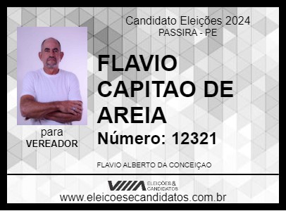 Candidato FLAVIO CAPITAO DE AREIA 2024 - PASSIRA - Eleições