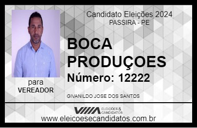 Candidato BOCA PRODUÇOES 2024 - PASSIRA - Eleições