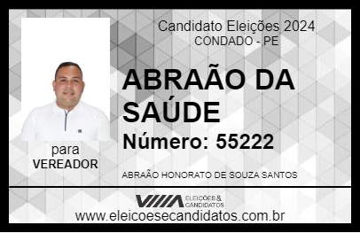 Candidato ABRAÃO DA SAÚDE 2024 - CONDADO - Eleições